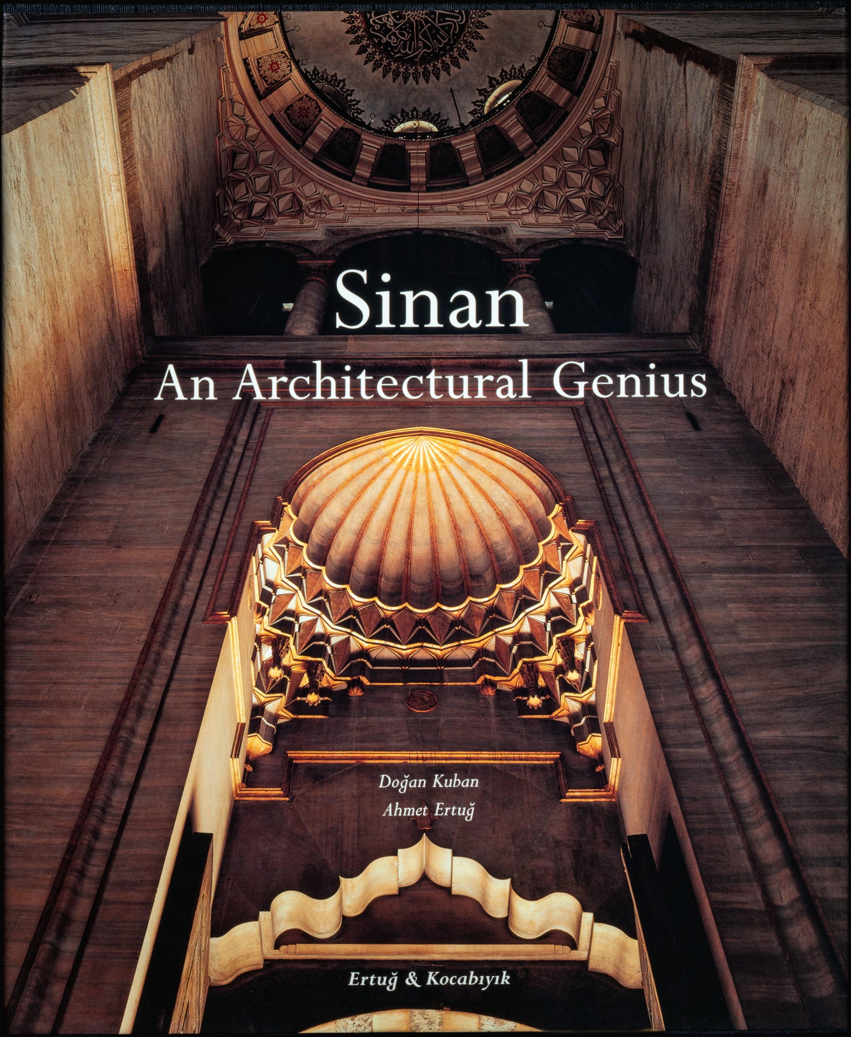 Sinan | The Photography of Ahmet Ertug